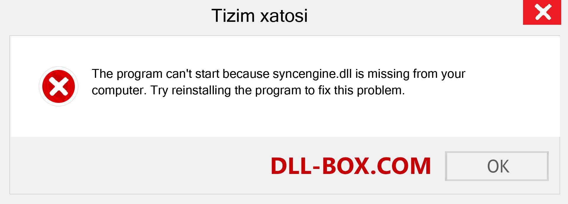 syncengine.dll fayli yo'qolganmi?. Windows 7, 8, 10 uchun yuklab olish - Windowsda syncengine dll etishmayotgan xatoni tuzating, rasmlar, rasmlar